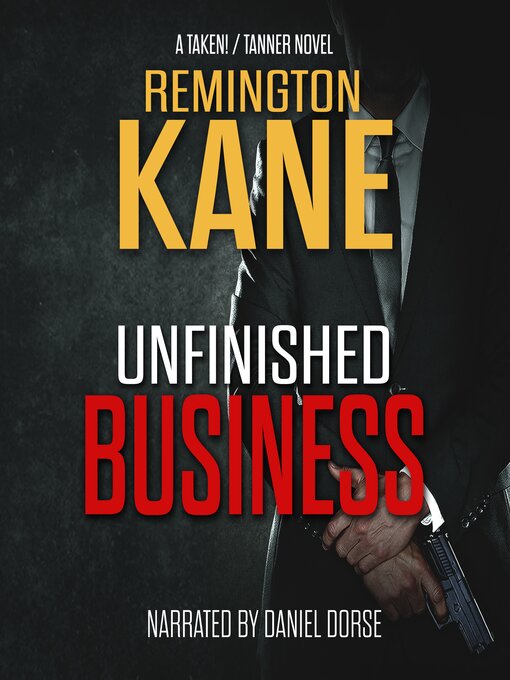 Title details for Unfinished Business by Remington Kane - Available